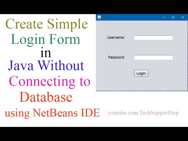 Create Simple Login Form in Java Without Connecting to Database[With ...